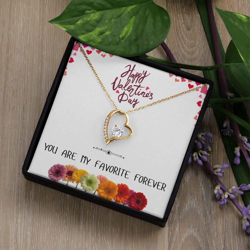 You Are My Favorite Forever - Happy Valentine's Day Forever Love Necklace