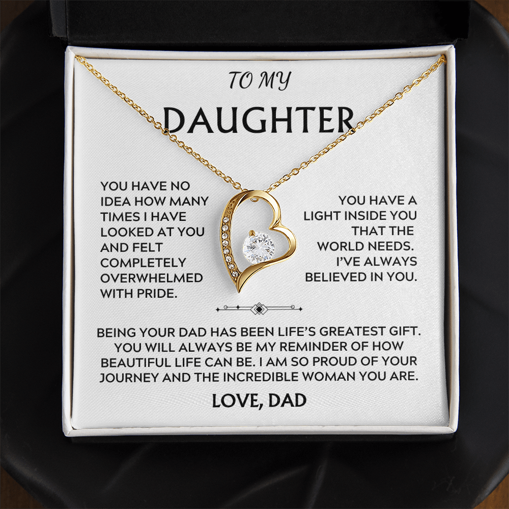 To Daughter, from Dad. I am proud of the incredible woman you are.