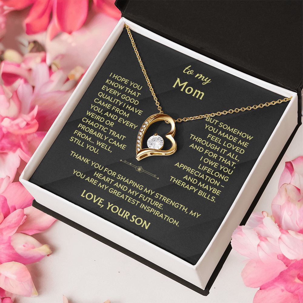 To Mom, from Son. Silly, witty, heartfelt necklace.