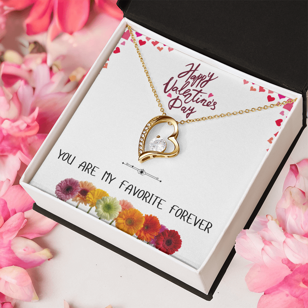 You Are My Favorite Forever - Happy Valentine's Day Forever Love Necklace