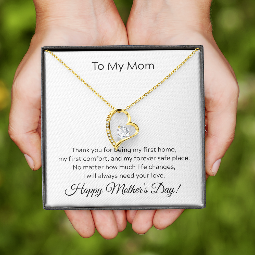 To Mom on Mother's Day. You will always be my first home.