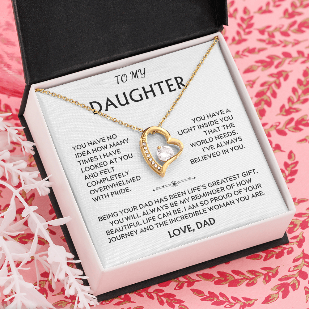 To Daughter, from Dad. I am proud of the incredible woman you are.