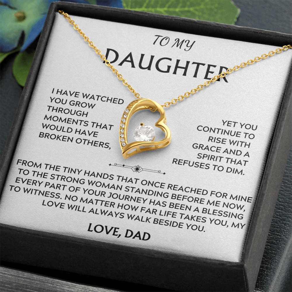 To Daughter, from Dad. My love will always walk beside you.