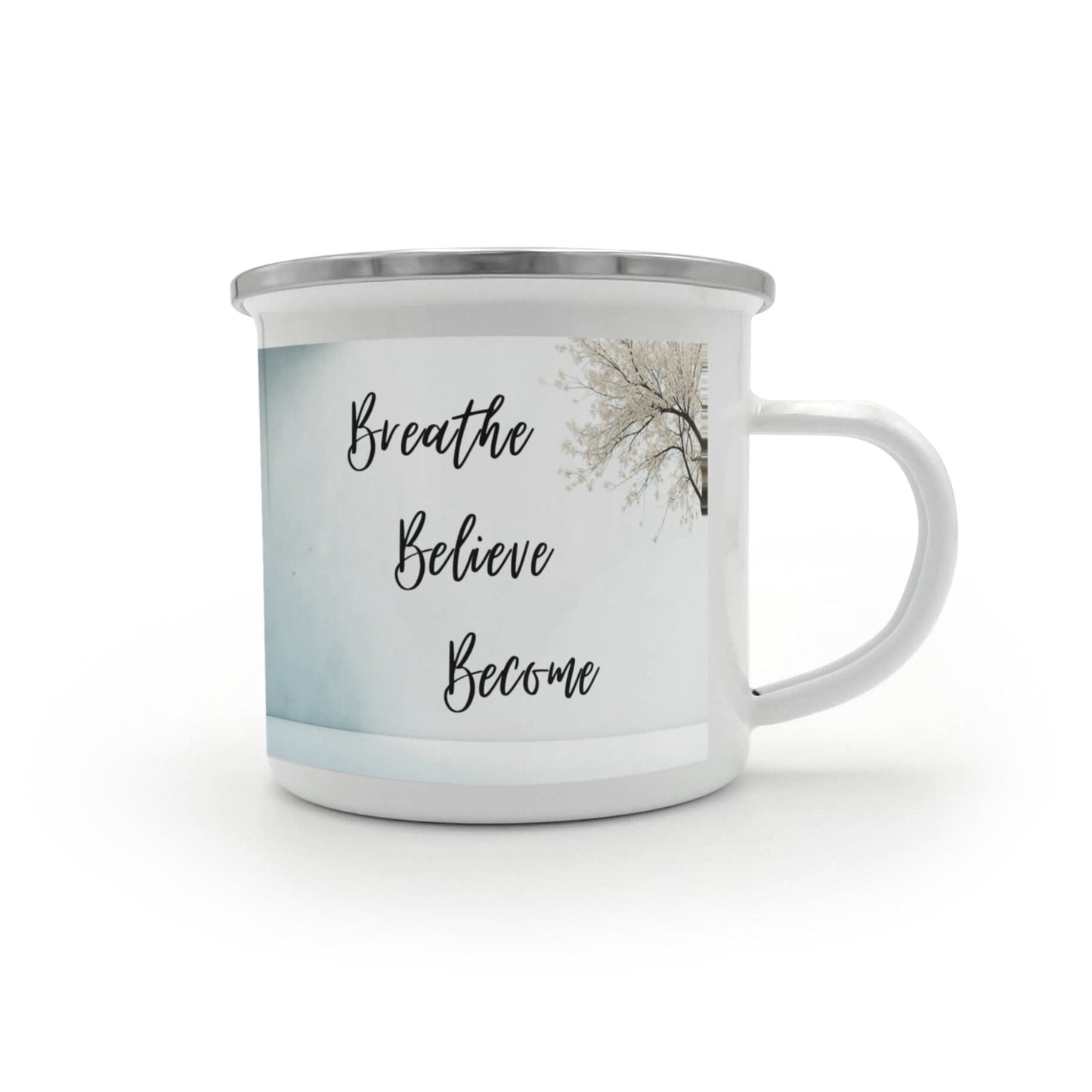 Breathe. Believe. Become. Camping Mug.