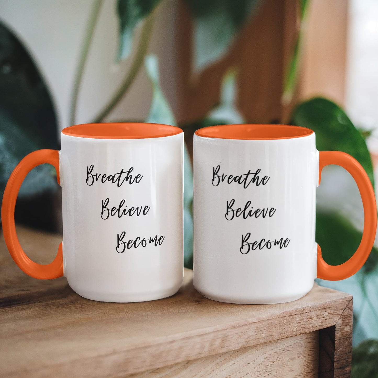 Breathe. Believe. Become. Ceramic Mugs.